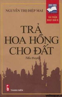 Trả Hoa Hoa Cho Đất - Nguyễn Thị Diệp Mai