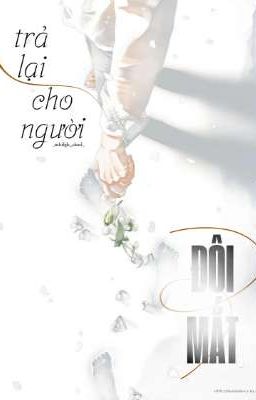 Trả Lại Cho Người Đôi Mắt