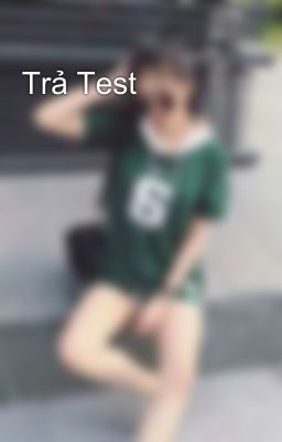 Trả Test 