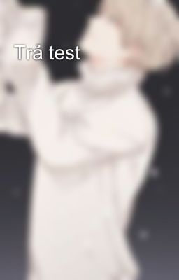 Trả test