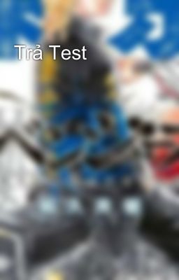 Trả Test