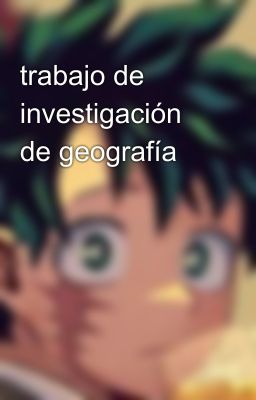 trabajo de investigación de geografía