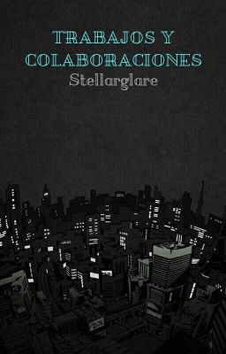 Trabajos y Colab ~StellarGlare~