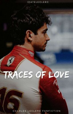 traces of love | charles leclerc 