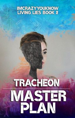 Tracheon: Master Plan