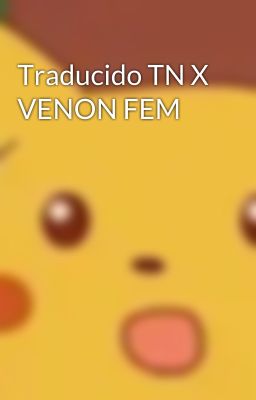 Traducido TN X VENON FEM