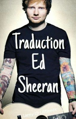 traduction Ed Sheeran