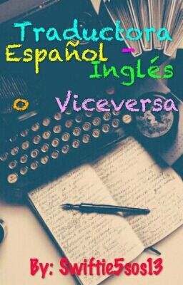 Traductora Español-Inglés O Viceversa