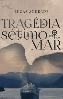 Tragédia no Sétimo Mar - Série Law [DEGUSTAÇÃO]