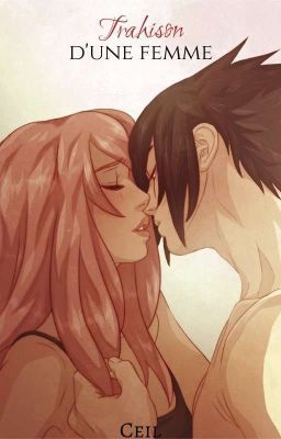 Trahison d'une femme [Sasusaku]