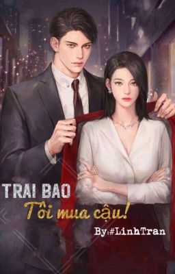 Trai Bao, Tôi mua cậu!