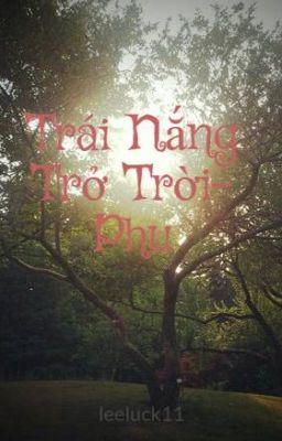 Trái Nắng Trở Trời- Phu