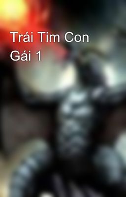 Trái Tim Con Gái 1