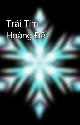 Trái Tim Hoàng Đế