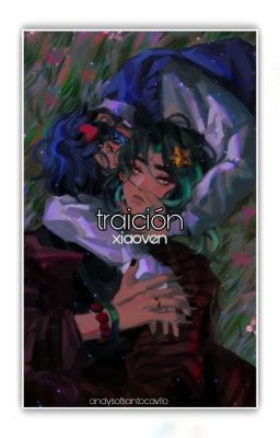 traición [xiaoven]