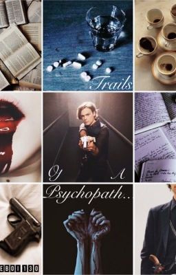 Trails of a Psychopath (A Criminal Minds Fanfic)