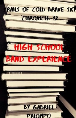 Trails of Cold Brave Sky Chronicle 12: High School Band Experience