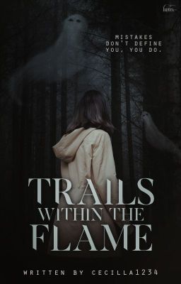 Trails within the Flames (book two)