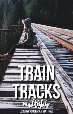 train tracks // multiship