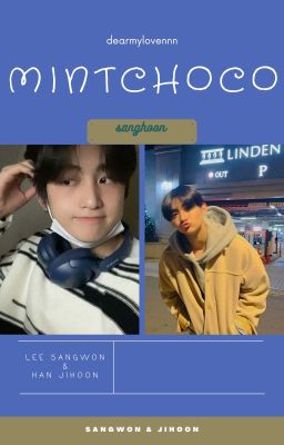 Trainee A | Sanghoon | mintchoco