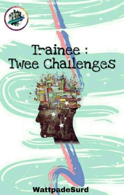 TRAINEE: Twee Challanges