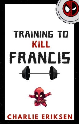 Training to kill Francis