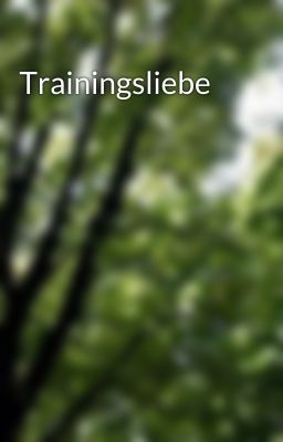 Trainingsliebe