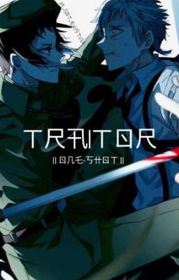 Traitor || Shin Soukoku ||