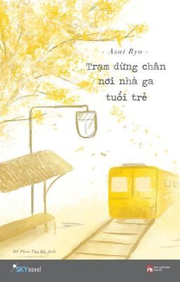 Trạm dừng chân nơi nhà ga tuổi trẻ