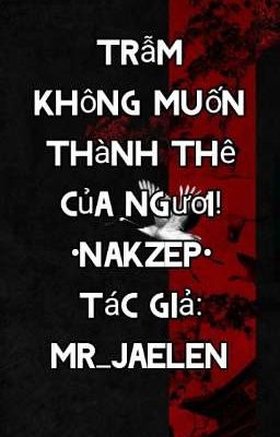 Trẫm Không Muốn Thành Thê Của Ngươi! •Nakzep•