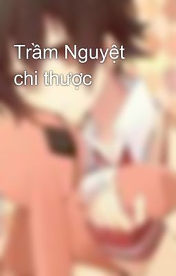 Trầm Nguyệt chi thược