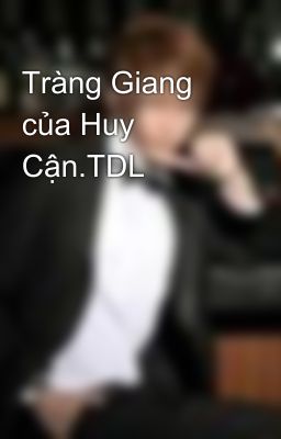 Tràng Giang của Huy Cận.TDL