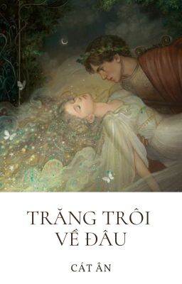 Trăng trôi về đâu - Cát Ân