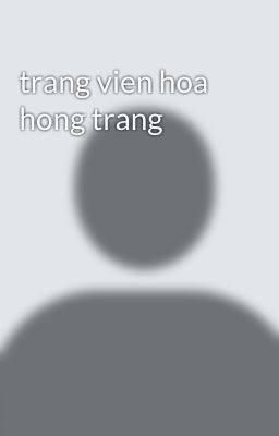 trang vien hoa hong trang