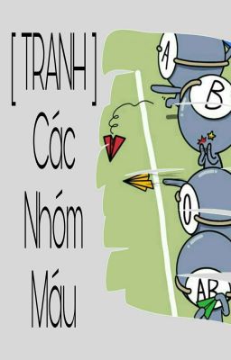 [ TRANH ] Các nhóm máu 