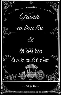 Tránh xa trai tồi và đã kết hôn được mười năm