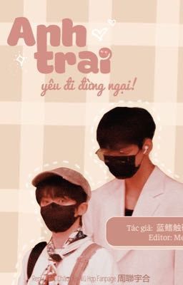 |Trans| |BFZY|《Anh trai, yêu đi đừng ngại》- 蓝鳍触礁