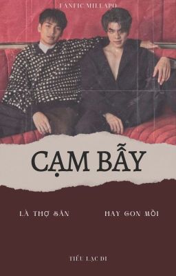 [Trans] CẠM BẪY