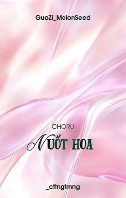 [TRANS] ChoRu | Nuốt hoa