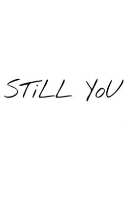 [TRANS] [FANFICTION] Still You