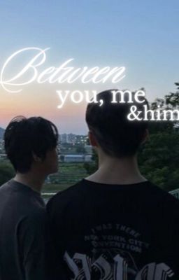 [trans I markhyuck] between you, me & him