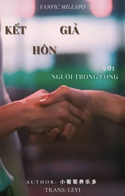 [Trans] KẾT HÔN GIẢ VỚI NGƯỜI TRONG LÒNG