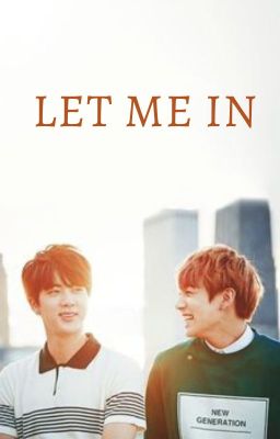 /trans/ LET ME IN - jinkook