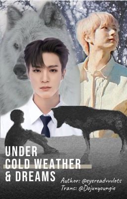 [Trans|NoRen|Oneshot] Under cold weather & dreams