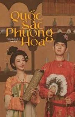 [TRANS] QUỐC SẮC PHƯƠNG HOA