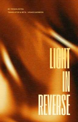 [TRANS] [VOLHAR] LIGHT IN REVERSE 