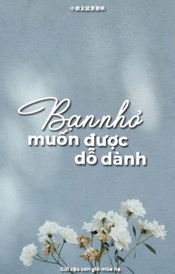 [TRANSFIC] Bạn nhỏ muốn được dỗ dành