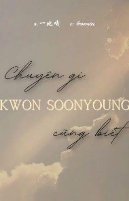 |transfic| chuyện gì Kwon Soonyoung cũng biết.