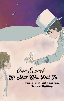 [ TRANSFIC | KaiShi ] Our Secret - Bí Mật Của Đôi Ta