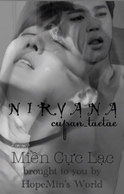 [TransFic][M] HopeMin - Nirvana (Miền Cực Lạc) 